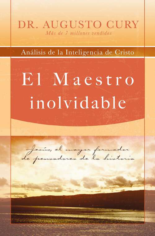 Book cover of El Maestro inolvidable: Jesús, el mayor formador de pensadores de la historia