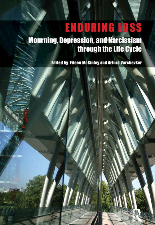 Book cover of Enduring Loss: Mourning, Depression and Narcissism Throughout the Life Cycle