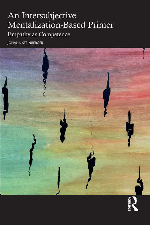 Book cover of An Intersubjective Mentalization-Based Primer: Empathy as Competence (1)