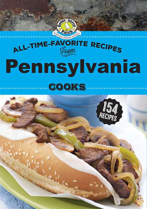Book cover of All Time Favorite Recipes from Pennsylvania Cooks (Regional Cooks)