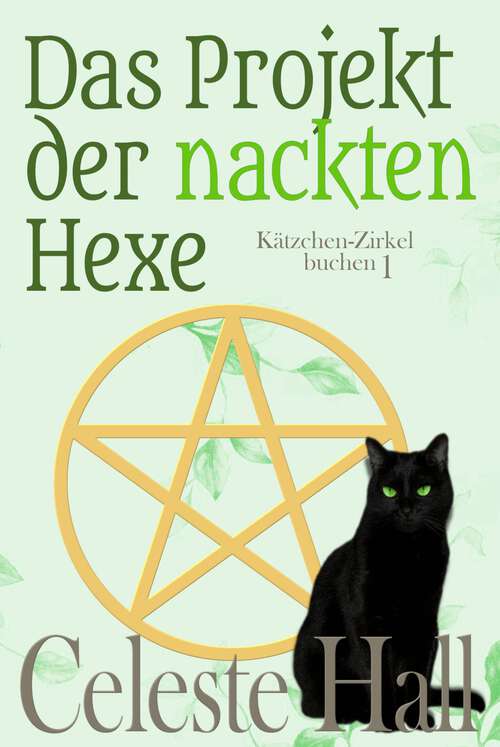 Book cover of Das Projekt der nackten Hexe