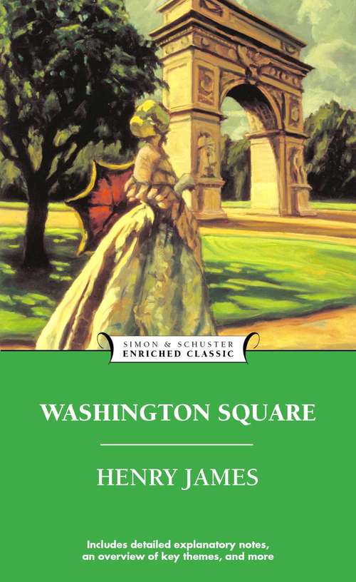 Book cover of Washington Square: The Pension Beaurepas. A Bundle Of Letters (Enriched Classics)