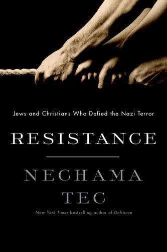 Book cover of Resistance: Jews and Christians Who Defied the Nazi Terror