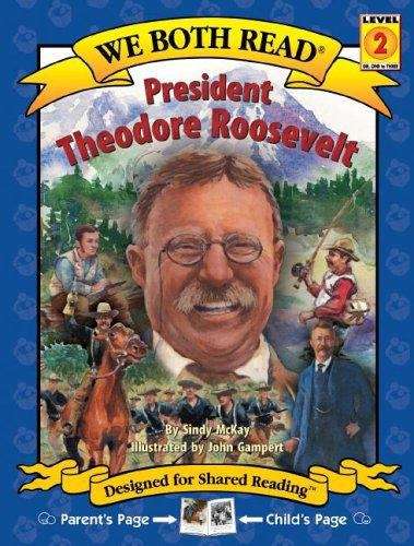 Book cover of President Theodore Roosevelt (We Both Read)