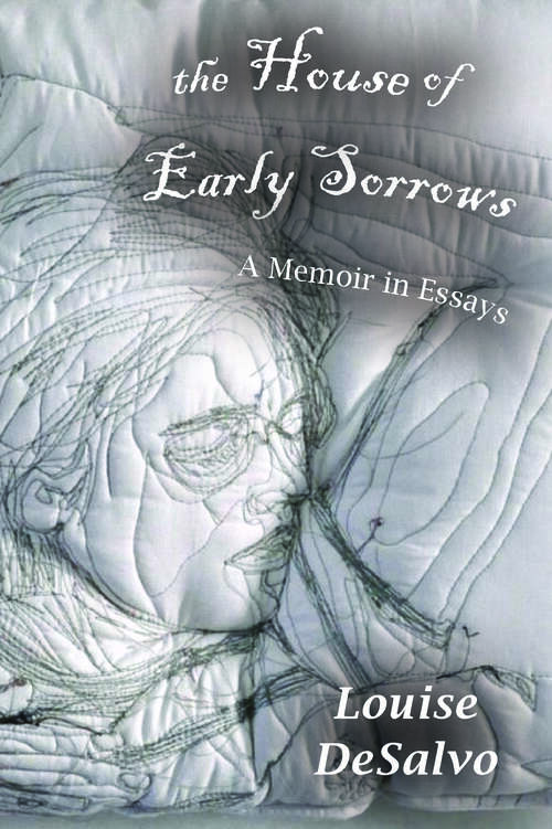 Book cover of The House of Early Sorrows: A Memoir in Essays (1)