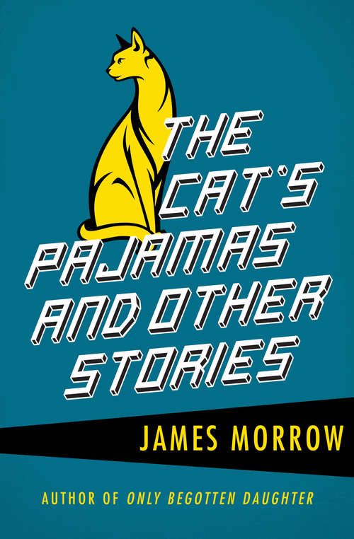 The Cat's Pajamas: And Other Stories