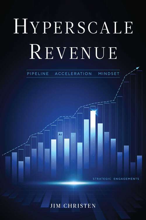 Book cover of Hyperscale Revenue: Pipeline Acceleration Mindset