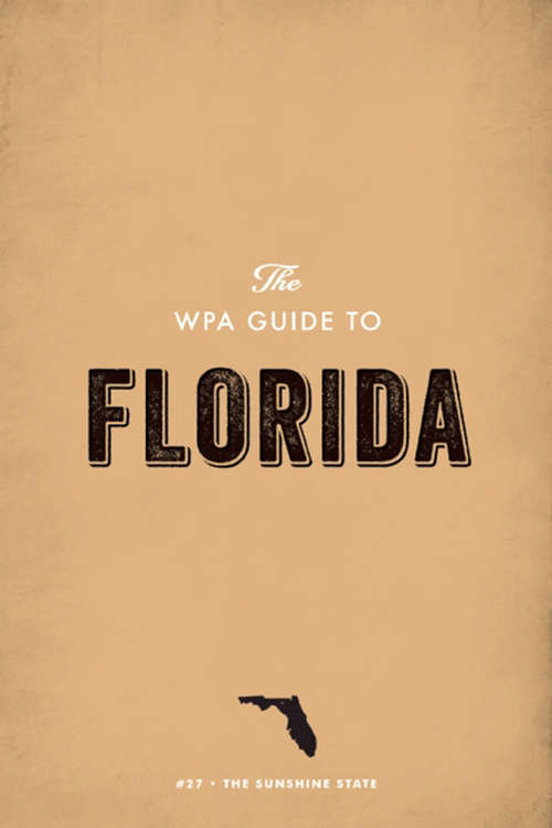 Book cover of The WPA Guide to Florida