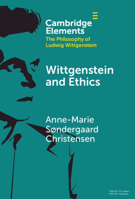 Book cover of Wittgenstein and Ethics (Elements in the Philosophy of Ludwig Wittgenstein)