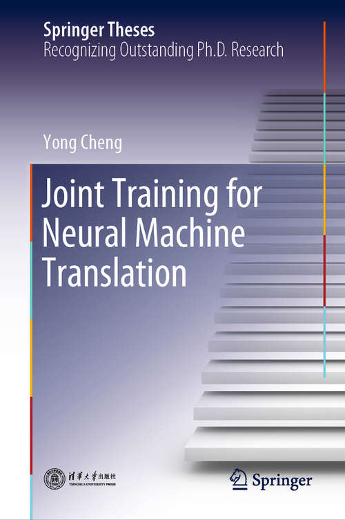 Book cover of Joint Training for Neural Machine Translation (1st ed. 2019) (Springer Theses)