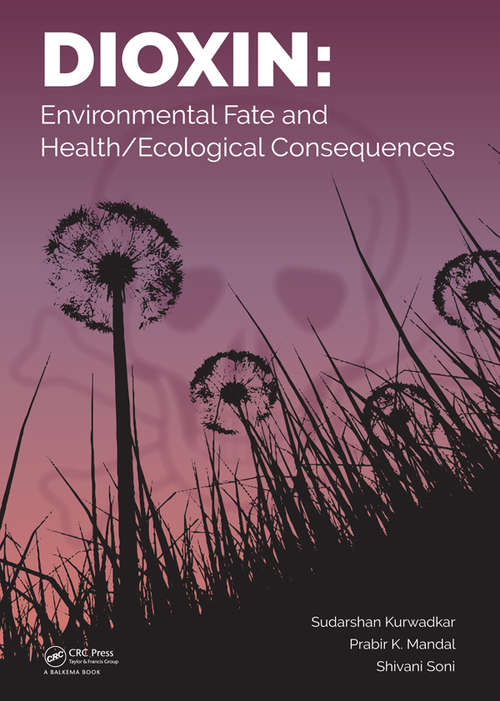 Book cover of Dioxin: Environmental Fate and Health/Ecological Consequences