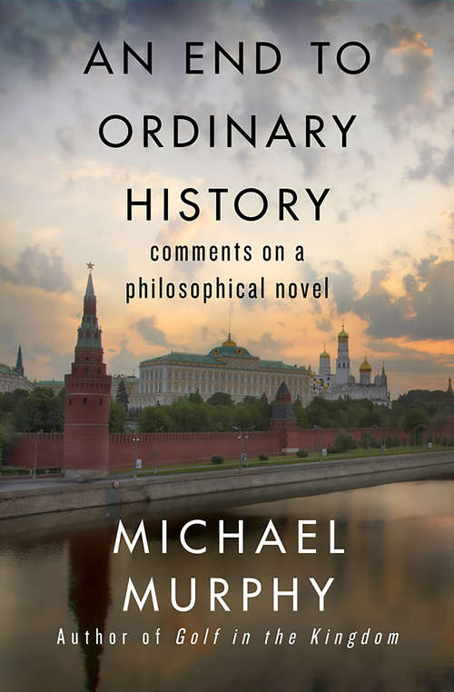 Book cover of An End to Ordinary History