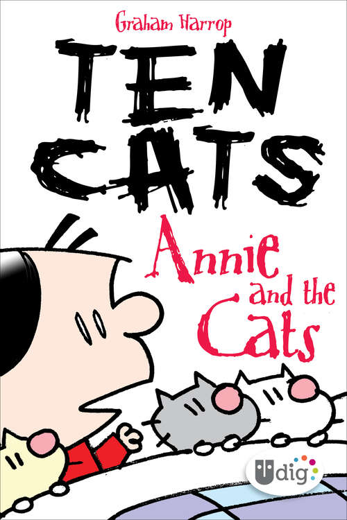 Book cover of Ten Cats: Annie and the Cats (Ten Cats)
