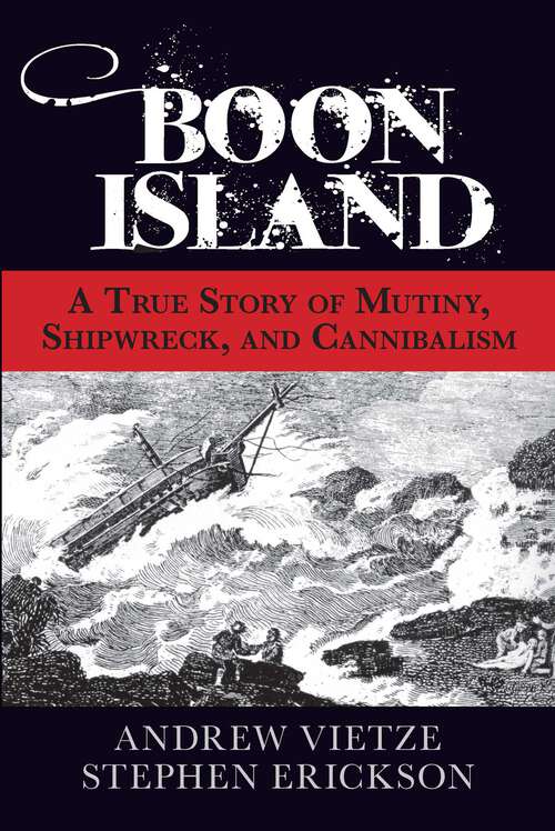 Book cover of Boon Island: A True Story of Mutiny, Shipwreck, and Cannibalism (1st Edition)