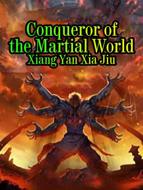 Conqueror  of the Martial World: Volume 1 (Volume 1 #1)