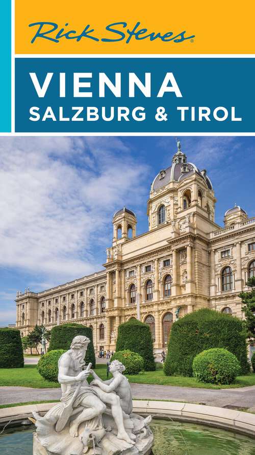 Book cover of Rick Steves Vienna, Salzburg & Tirol (Rick Steves Travel Guide)