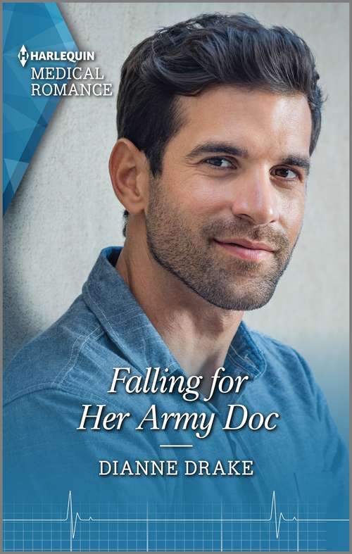 Falling for Her Army Doc: Falling For Her Army Doc / Healed By Their Unexpected Family (Harlequin Lp Medical Ser. #1)