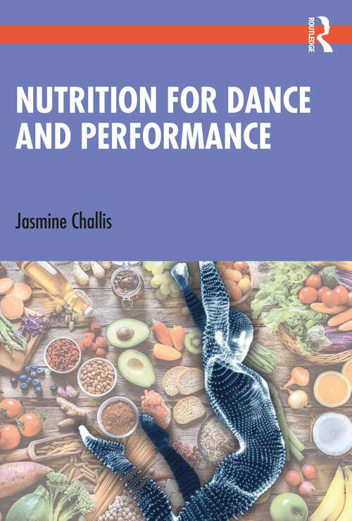 Book cover of Nutrition for Dance and Performance