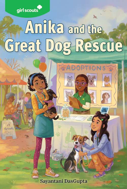 Book cover of Girl Scouts: Anika and the Great Dog Rescue (A Girl Scouts Novel #2)