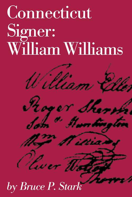 Book cover of Connecticut Signer: William Williams