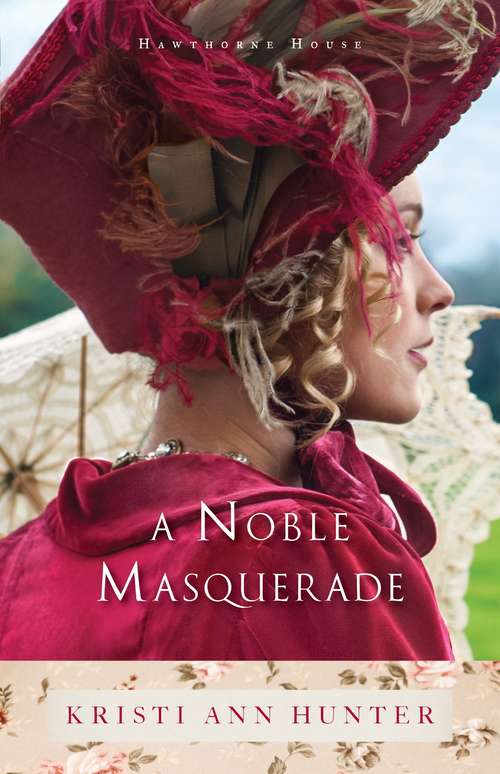 Book cover of A Noble Masquerade (Hawthorne House)