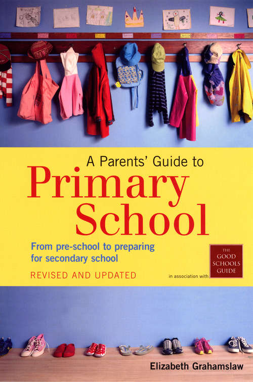 Book cover of A Parents' Guide To Primary School