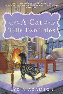 Book cover of A Cat Tells Two Tales (Alice Nestleton Mystery, unnumbered)