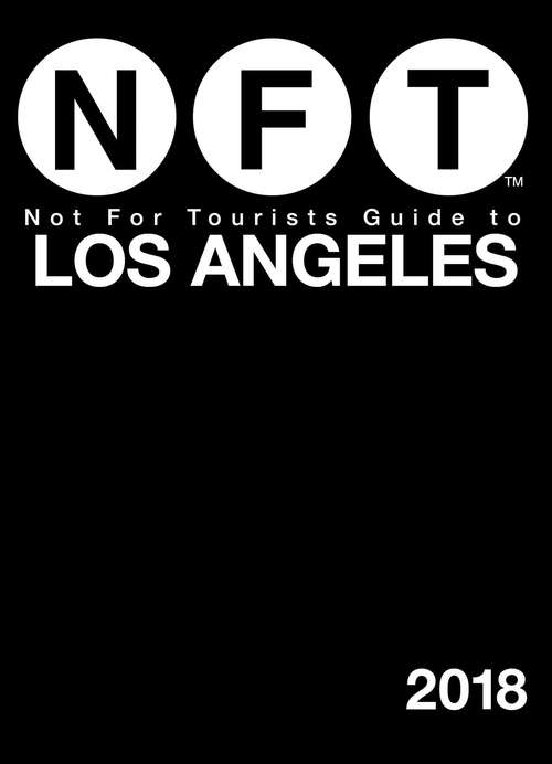 Book cover of Not For Tourists Guide to Los Angeles 2018 (Not For Tourists)