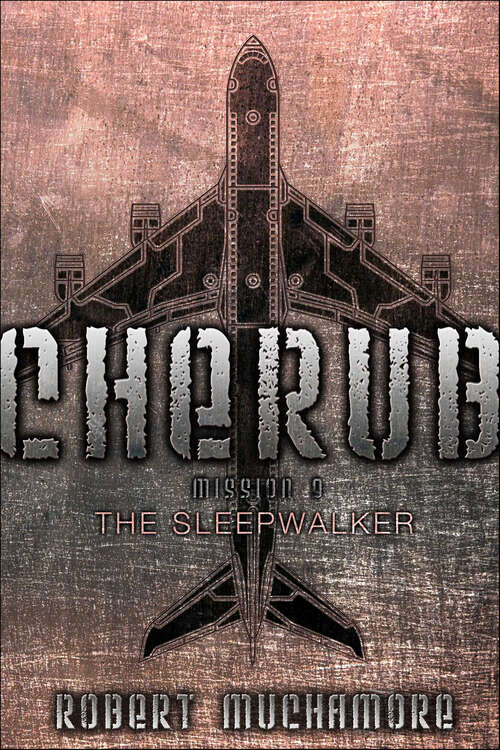Book cover of The Sleepwalker: The Sleepwalker (Cherub Ser. #9)