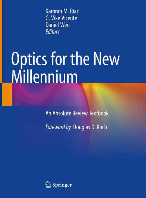 Book cover of Optics for the New Millennium: An Absolute Review Textbook (1st ed. 2022)