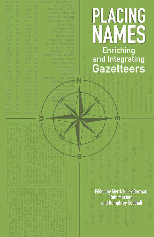 Placing Names: Enriching and Integrating Gazetteers