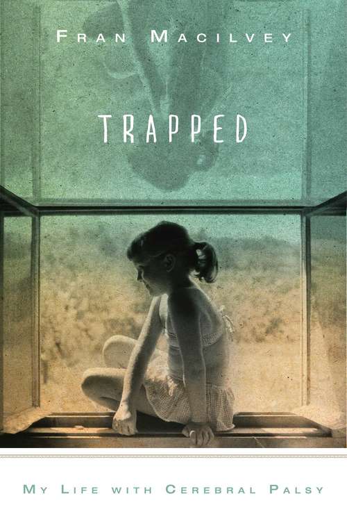 Book cover of Trapped: My Life with Cerebral Palsy