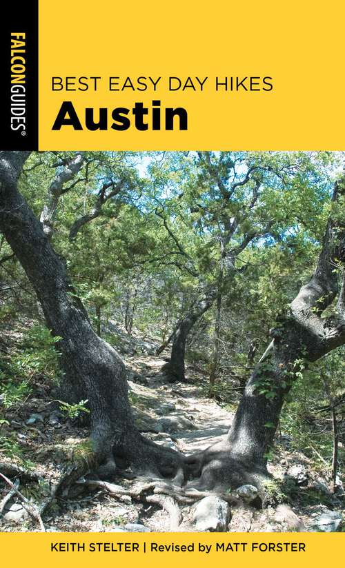 Book cover of Best Easy Day Hikes Austin (2nd Edition) (Best Easy Day Hikes Series)