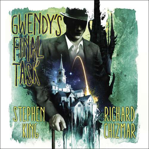 Book cover of Gwendy's Final Task (Gwendy's Button Box Trilogy)