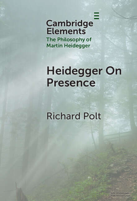 Book cover of Heidegger on Presence (Elements in the Philosophy of Martin Heidegger)