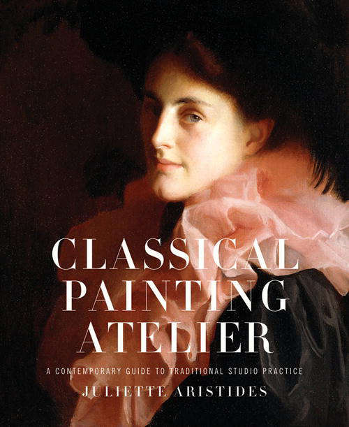 Book cover of Classical Painting Atelier