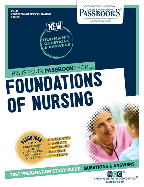 Book cover of FOUNDATIONS OF NURSING: Passbooks Study Guide (Certified Nurse Examination Series)