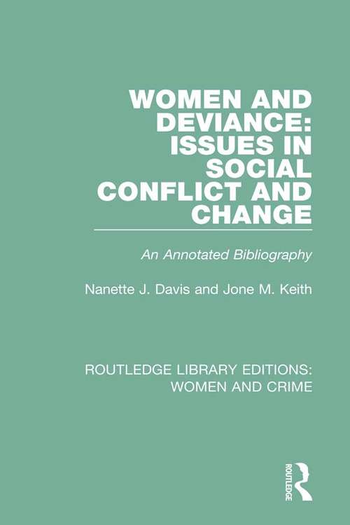 Women and Deviance: An Annotated Bibliography (Routledge Library Editions: Women and Crime #1)