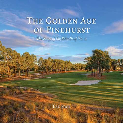Book cover of The Golden Age of Pinehurst