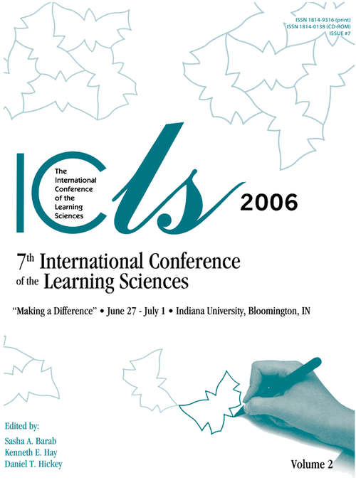 Book cover of Making a Difference: The Proceedings of the Seventh International Conference of the Learning Sciences (ICLS)