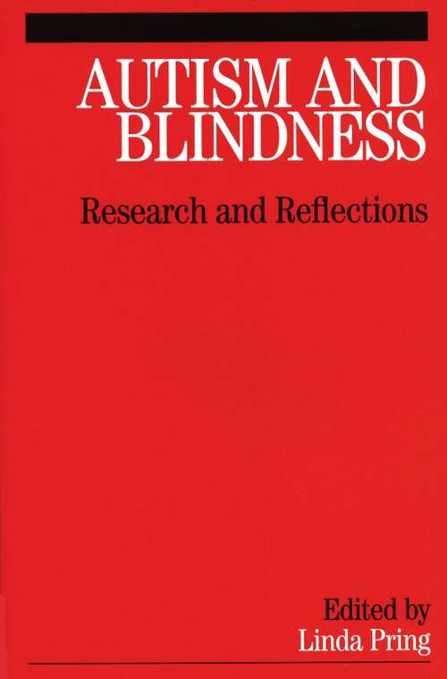Book cover of Autism and Blindness: Research and Reflections