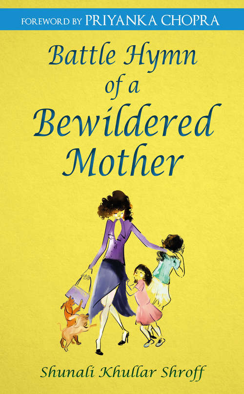 Book cover of Battle Hymn of a Bewildered Mother