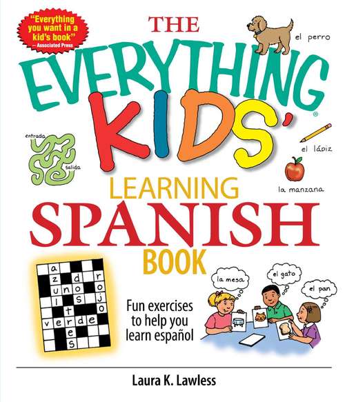Book cover of The Everything® Kids' Learning Spanish Book: Fun Exercises to Help You Learn Español