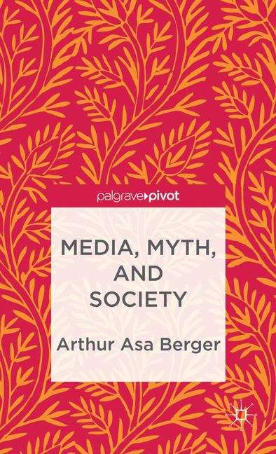 Book cover of Media, Myth, and Society