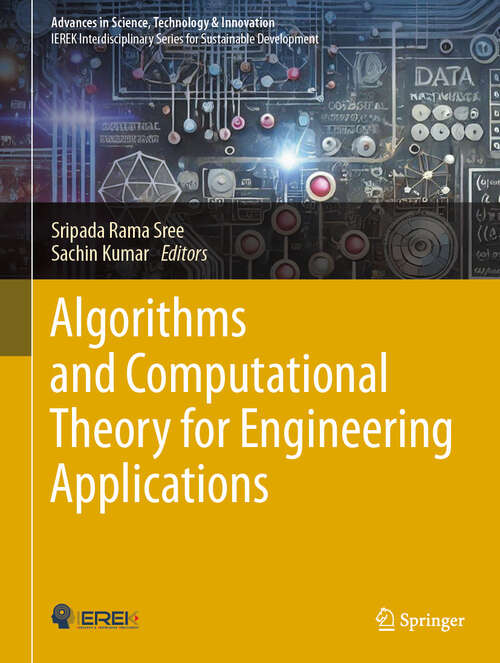 Book cover of Algorithms and Computational Theory for Engineering Applications (Advances in Science, Technology & Innovation)