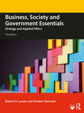 Business, Society and Government Essentials: Strategy and Applied Ethics