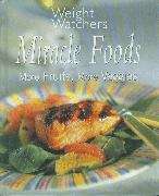 Book cover of Weight Watchers Miracle Foods