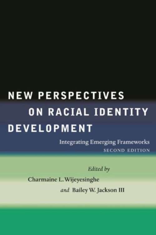Book cover of New Perspectives on Racial Identity Development (Second Edition)
