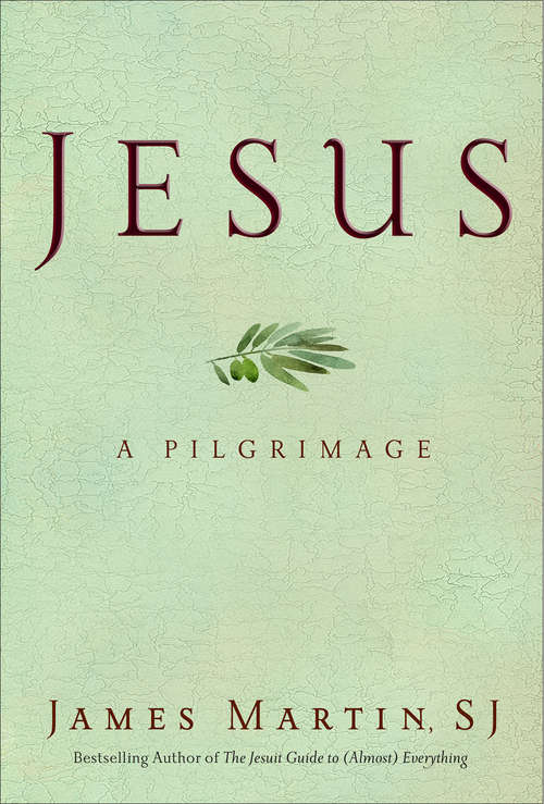 Jesus: A Pilgrimage