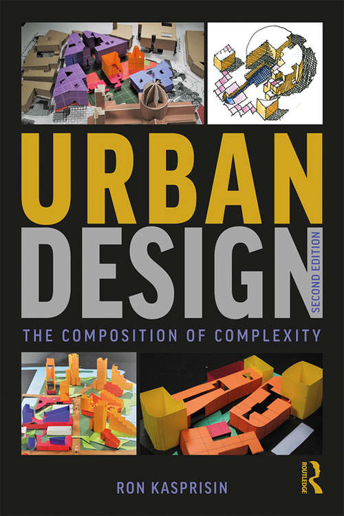 Book cover of Urban Design: The Composition of Complexity